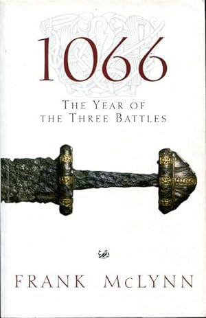 Image du vendeur pour 1066. The Year of the Three Battles. mis en vente par Time Booksellers