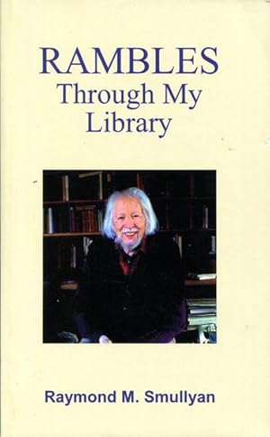 Seller image for Rambles Through My Library. Edited by Gregory V. Gore. for sale by Time Booksellers