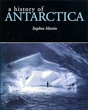 Bild des Verkufers fr A History of Antarctica. zum Verkauf von Time Booksellers