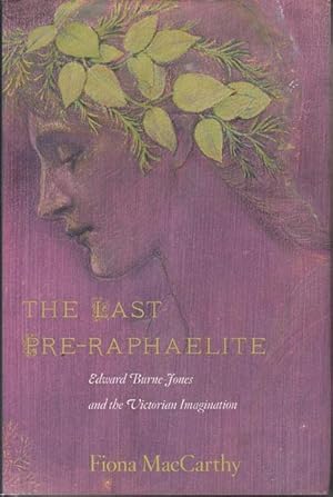 Immagine del venditore per The Last Pre-Raphaelite. Edward Burne-Jones and the Victorian Imagination. venduto da Time Booksellers