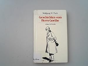 Seller image for Geschichten vom Herrn Goethe. for sale by Antiquariat Bookfarm