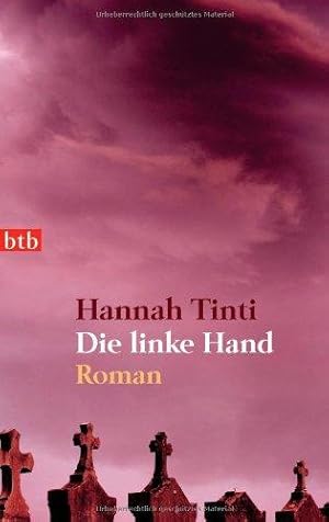 Seller image for Die linke Hand. Roman. Aus dem Amerikanischen von Irene Rumler. Originaltitel: Originaltitel: The Good Thief (vormals Resurrection Men). - (=btb 74164). for sale by BOUQUINIST