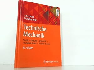 Bild des Verkufers fr Technische Mechanik: Statik - Dynamik - Fluidmechanik - Festigkeitslehre. zum Verkauf von Antiquariat Ehbrecht - Preis inkl. MwSt.