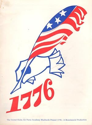 Seller image for The United States Air Force Academy Bluebards Present 1776 - A Bicentennial Production for sale by Clausen Books, RMABA