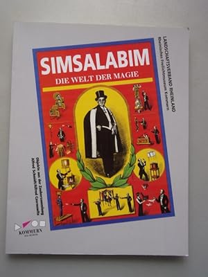 Simsalabim : die Welt der Magie Sabine Thomas-Ziegler. Mit Beitr. von Tanja Eschen . / Rheinische...