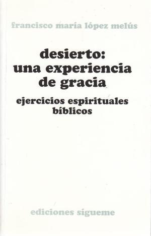 Image du vendeur pour DESIERTO: Una experiencia de gracia mis en vente par Librovicios