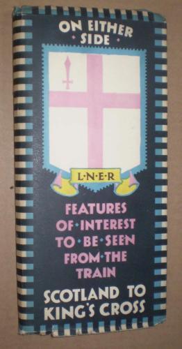 Imagen del vendedor de L.N.E.R. Features of Interest to be Seen from the Train, Scotland to King's Cross a la venta por Winghale Books