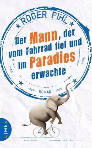 Bild des Verk�ufers f�r Der Mann, der vom Fahrrad fiel und im Paradies erwachte: Roman zum Verkauf von Gerald Wollermann