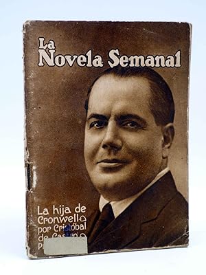 LA NOVELA SEMANAL 41. LA HIJA DE CROMWELL (Cristóbal de Castro / Bartolozzi) Prensa Gráfica, 1922