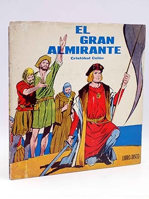 Seller image for LIBRO DISCO. EL GRAN ALMIRANTE. CRISTBAL COLN (A. Vergs / A. Ibarra) Verson, 1963. SIN DISCO for sale by Libros Fugitivos