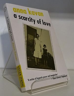 A SCARCITY OF LOVE