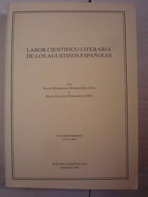 Imagen del vendedor de Labor cientfico literaria de los agustinos espaoles Volumen Primero (1913-1964) a la venta por Librera Antonio Azorn