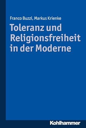 Bild des Verkufers fr Toleranz und Religionsfreiheit in der Moderne zum Verkauf von unifachbuch e.K.