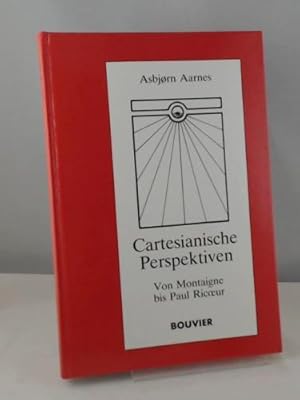 Bild des Verkufers fr Cartesianische Perspektiven: Von Montaigne bis Paul Ricoeur zum Verkauf von Versandhandel K. Gromer