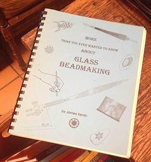Immagine del venditore per More Than You Ever Wanted to Know About Glass Beadmaking venduto da Xochi's Bookstore & Gallery