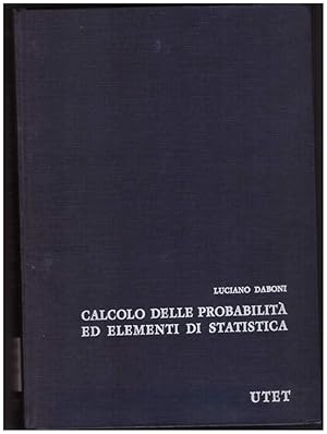 Immagine del venditore per CALCOLO DELLE PROBABILITA' ED ELEMENTI DI STATISTICA venduto da Invito alla Lettura