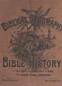 Bild des Verkufers fr MANUAL OF BIBLICAL GEOGRAPHY : a text-book on Bible History zum Verkauf von Harry E Bagley Books Ltd
