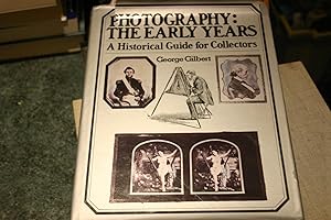 Imagen del vendedor de Photography: The Early Years : A Historical Guide for Collectors a la venta por SGOIS