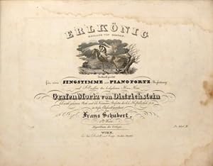 [D 328] Erlkönig. Ballade von Goethe. In Musik gesetzt für eine Singstimme mit Piano-Forte-Beglei...