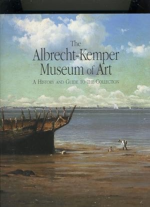 Bild des Verkufers fr THE ALBRECHT-KEMPER MUSEUM OF ART: A HISTORY AND GUIDE TO THE COLLECTION zum Verkauf von Daniel Liebert, Bookseller