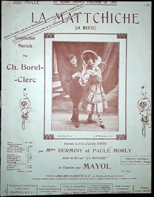 Image du vendeur pour La mattchiche. Spanischer Marsch. Chante par Mayol mis en vente par Paul van Kuik Antiquarian Music