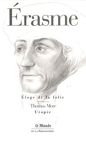 Seller image for Eloge de la folie / L'Utopie : Suivi de la Lettre d'Erasme  Dorpius for sale by librairie philippe arnaiz