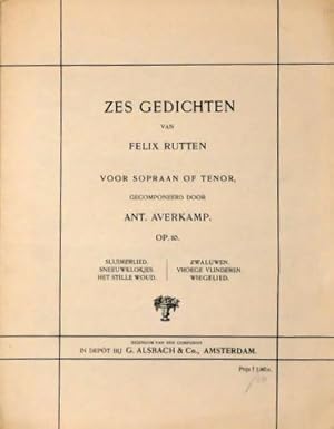 Zes gedichten van Felix Rutten voor sopraan of tenor. Op. 10