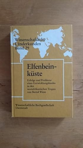 Elfenbeinküste - Erfolge und Probleme eines Entwicklungslandes in den westafrikanischen Tropen