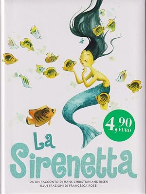 Bild des Verkufers fr La sirenetta zum Verkauf von Librodifaccia