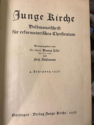 Junge Kirche. Halbmonatschrift für reformatorisches Christentum 4.Jahrgang 1936.