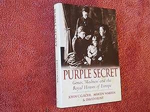 Immagine del venditore per PURPLE SECRET - Genes, 'Madness' and the Royal Houses of Europe venduto da Ron Weld Books