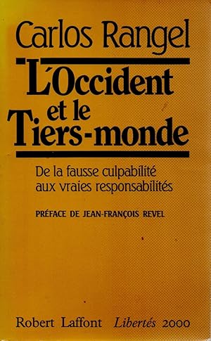 Seller image for L'occident et le tiers-monde,de la fausse culpabilite aux vraies responsabilites for sale by JP Livres