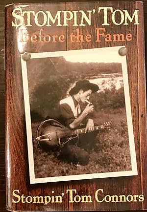 Stompin' Tom: Before the Fame (Inscribed Copy)