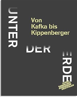 Image du vendeur pour Unter der Erde. Von Kafka bis Kippenberger mis en vente par artbook-service