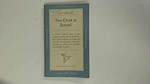 Seller image for The Child at School for sale by Goldstone Rare Books