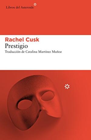 Prestigio. Título original: Kudos. Traducción de Catalina Martínez Munñoz.