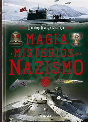 Magia y misterios del nazismo.