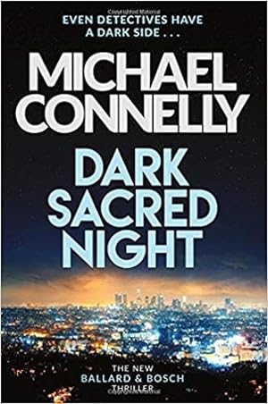 Seller image for Connelly, Michael | Dark Sacred Night | Signed UK First Edition Copy for sale by VJ Books