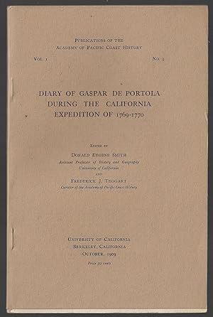 Seller image for Diary of Gaspar de Portola During the California Expedition of 1769-1770, Publications of the Academy of Pacific Coast History, Vol. 1, No. 3 for sale by Walkabout Books, ABAA