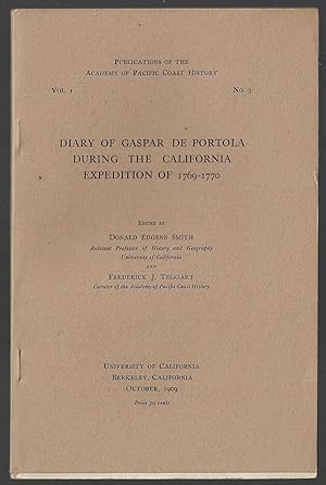 Imagen del vendedor de Diary of Gaspar de Portola During the California Expedition of 1769-1770, Publications of the Academy of Pacific Coast History, Vol. 1, No. 3 a la venta por Walkabout Books, ABAA