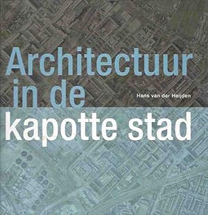 Seller image for Architectuur in De Kapotte Stad for sale by Walden Books
