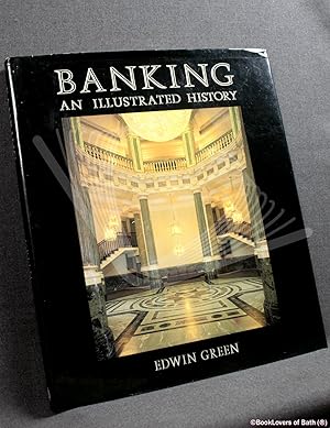 Bild des Verkufers fr Banking: An Illustrated History zum Verkauf von BookLovers of Bath