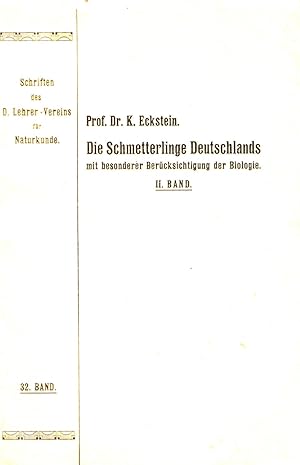 Die Schmetterlinge Deutschlands mit besonderer Berücksichtigung ihrer Biologie. 2. Band. Speziell...