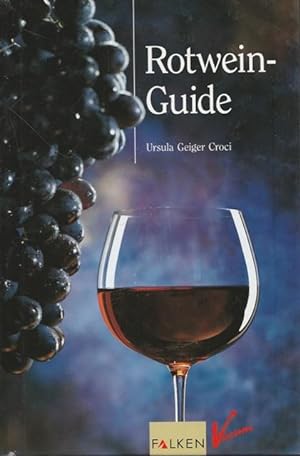 Seller image for Rotwein - Guide. Falken Vinoteca. for sale by Ant. Abrechnungs- und Forstservice ISHGW