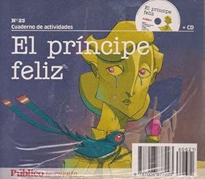 Príncipe feliz, El. Audio CD. Cuaderno de actividades en formato CD + tatoos.