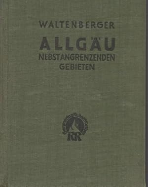 Bild des Verkufers fr Allgu nebst angrenzenden Gebieten. Allguer Alpen, Bodenseegebiet, Ammergauer Alpen, Fernpa, Tannheimer Berge. zum Verkauf von Ant. Abrechnungs- und Forstservice ISHGW