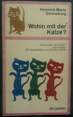 Seller image for Wohin mit der Katze? Geschichten von Katzen und Kindern. for sale by buch-radel