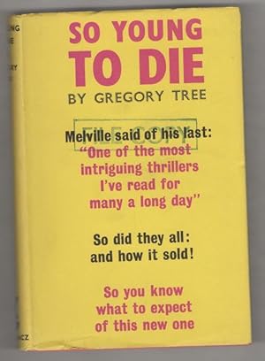 Imagen del vendedor de So Young to Die by Gregory Tree (First UK Edition) a la venta por Heartwood Books and Art