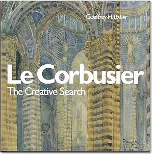 Imagen del vendedor de Le Corbusier--The Creative Search: The Formative Years of Charles-Edouard Jeanneret a la venta por Lorne Bair Rare Books, ABAA
