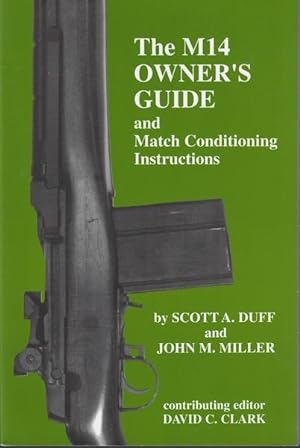 The M14 owner's guide and match conditioning instructions